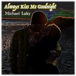 Always Kiss Me Goodnight