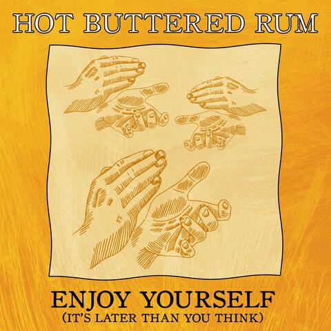 Enjoy Yourself (It's Later Than You Think)