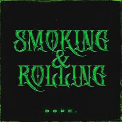 Smoking & Rolling