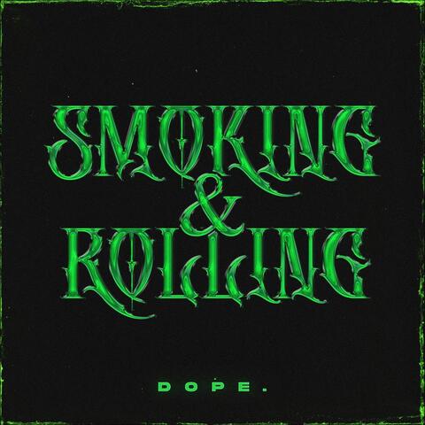 Smoking & Rolling