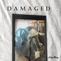 Damaged