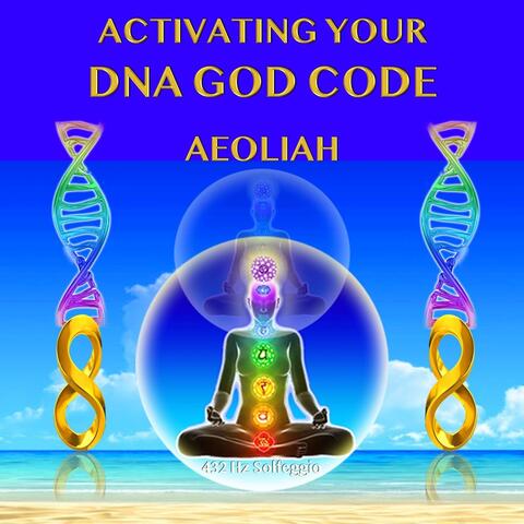 Activating the Dna God Code