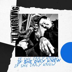 If She Only Knew