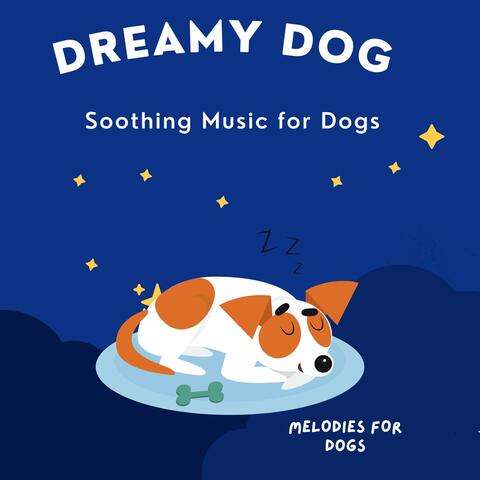 Soothing Music for Dogs