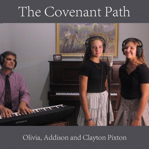 The Covenant Path (feat. Olivia Pixton & Addison Pixton)