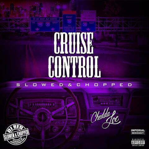 Cruise Control (Slowed and Chopped)