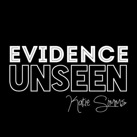 Evidence Unseen