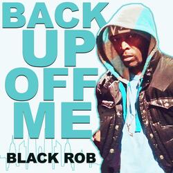 Back up off Me