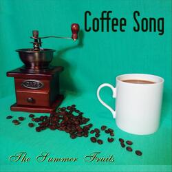 Coffee Song