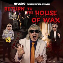 Return to the House of Wax (feat. The New Occupants)
