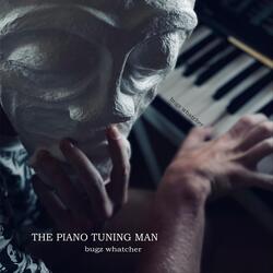 The Piano Tuning Man