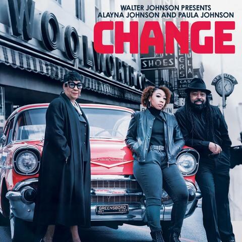 Change (feat. Alayna Johnson & Paula Johnson)