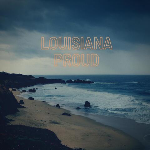 Louisiana Proud