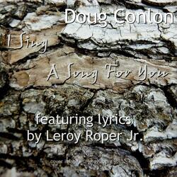 I Sing a Song for You (feat. Leroy Roper Jr.)