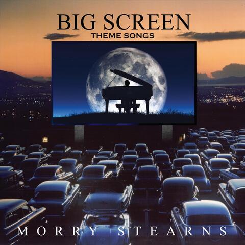 Big Screen Theme Songs
