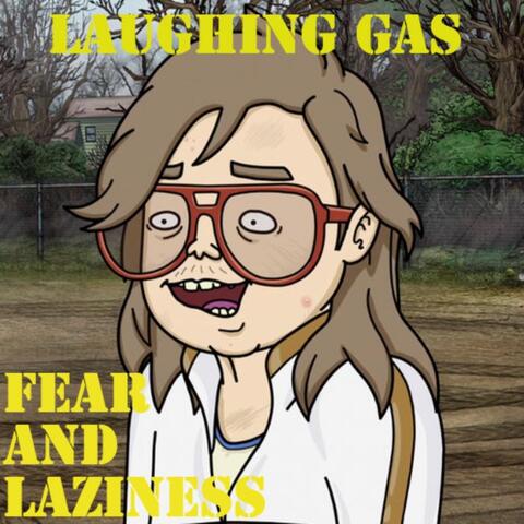 Fear and Laziness