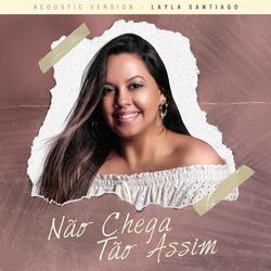 Não Chega Tão Assim (Acoustic Version)