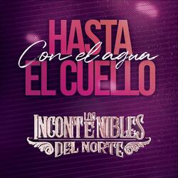 Con el Agua Hasta el Cuello