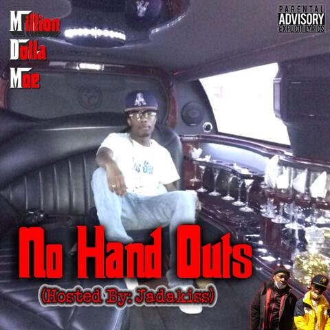 No Hand Outs (Hosted by Jadakiss)