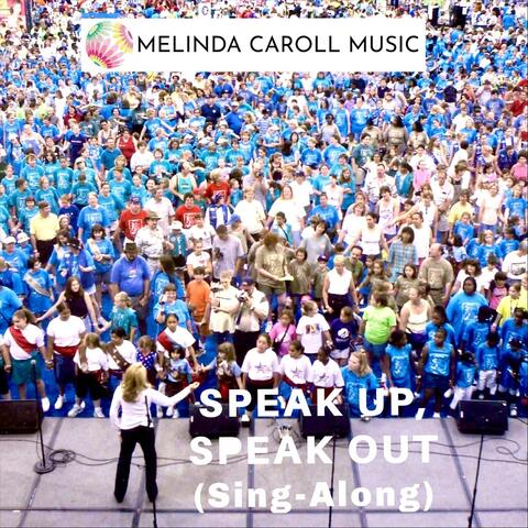 Speak Up, Speak Out (Sing-Along)