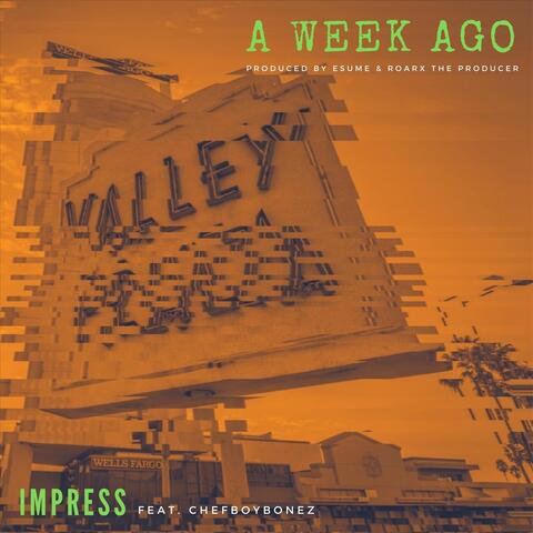 A Week Ago (feat. Chefboybonez)