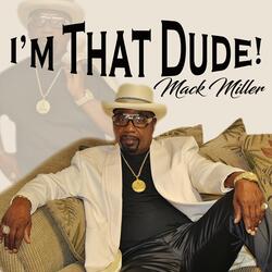 I'm That Dude!