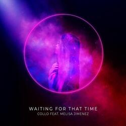 Waiting For That Time (feat. Melisa Jimenez)
