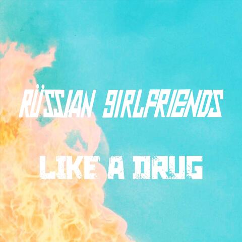 Like a Drug