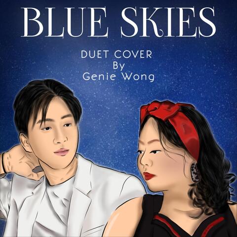Blue Skies (Duet Cover)