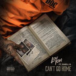 Cant Go Home (feat. Raell G)