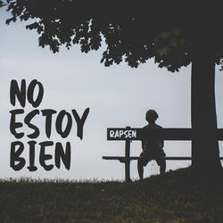 No Estoy Bien