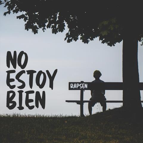 No Estoy Bien