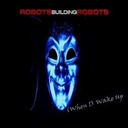 (When I) Wake Up