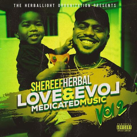 The Herballight Organization Presents Love & Evol Medicated Music, Vol. 2