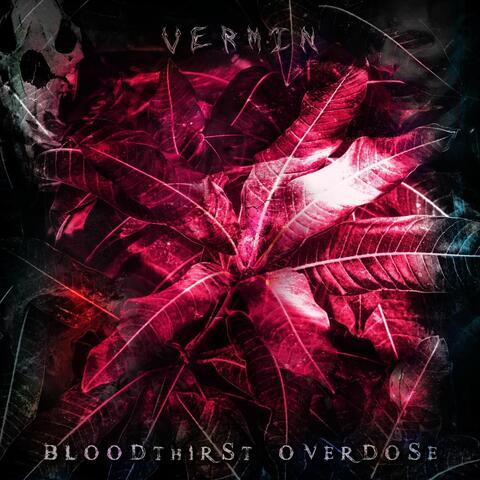 Bloodthirst Overdose