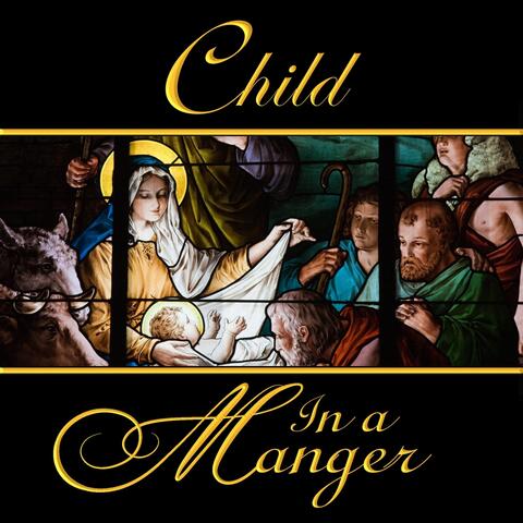 Child in a Manger (feat. Allyse Smith Taylor & James Loynes)