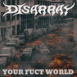 Your Fuct World