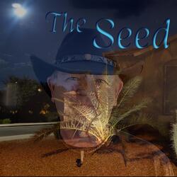 The Seed