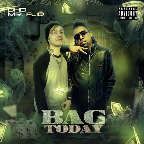 Bag Today (feat. Mr. Flip)