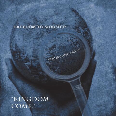 Freedom to Worship (Trust and Obey)