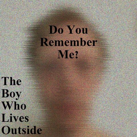 Do You Remember Me?