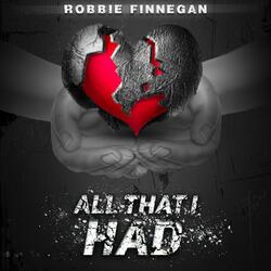 All That I Had