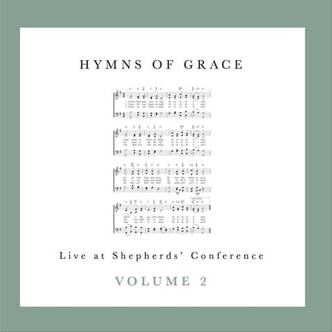 Hymns of Grace (Live at Shepherds' Conf., Vol. 2)
