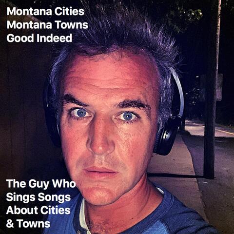 Montana Cities Montana Towns Good Indeed