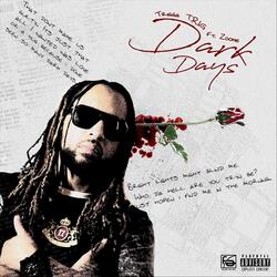 Dark Days (feat. Zookie)