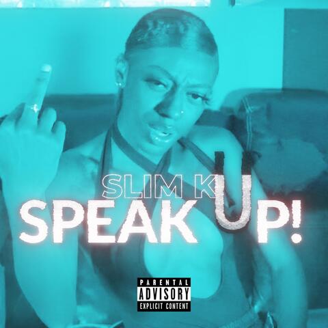 Speak Up!