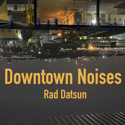 Downtown Noises