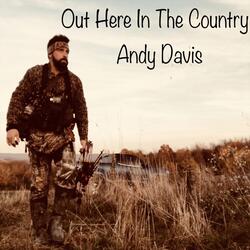 Out Here in the Country