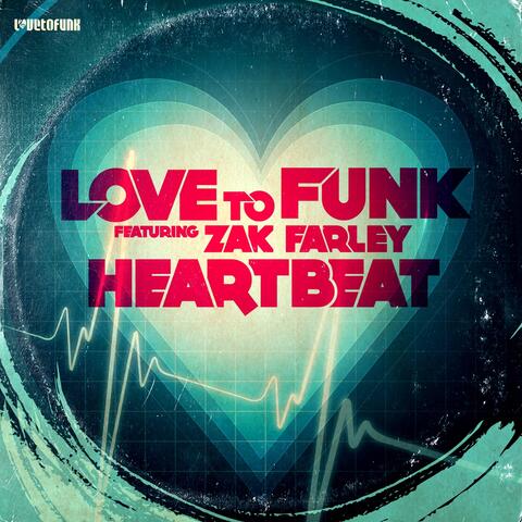 Heartbeat (feat. Zak Farley)