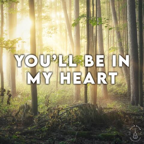 You'll Be in My Heart